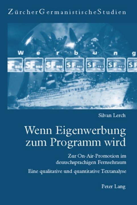 Produktbild Wenn Eigenwerbung zum Programm wird (Deutsch, Silvan Lerch, 2007)