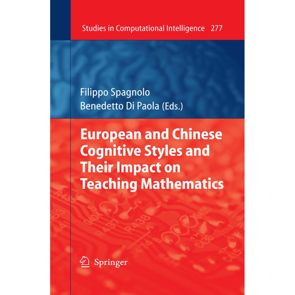 European and Chinese Cognitive Styles and their Impact on Teaching Mathematics, Fachbücher von Filippo Spagnolo, Benedet...