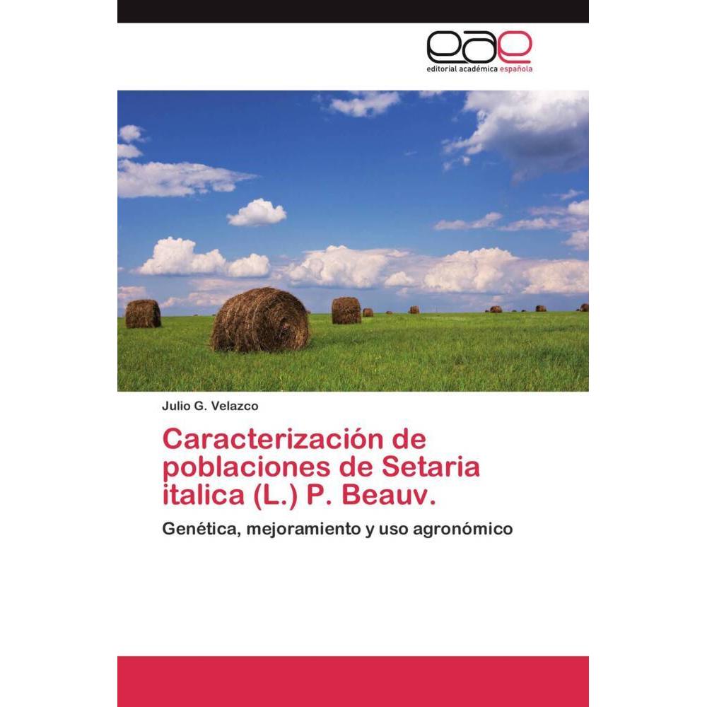 Caracterización de poblaciones de Setaria italica (L.) P. Beauv., Fachbücher