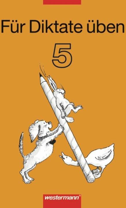 Produktbild Für Diktate üben 5. SJ. Arbeitsheft (Deutsch, Annerose Friedrich, Irmhild Kleinert, Marianne Neudecker, 2006)