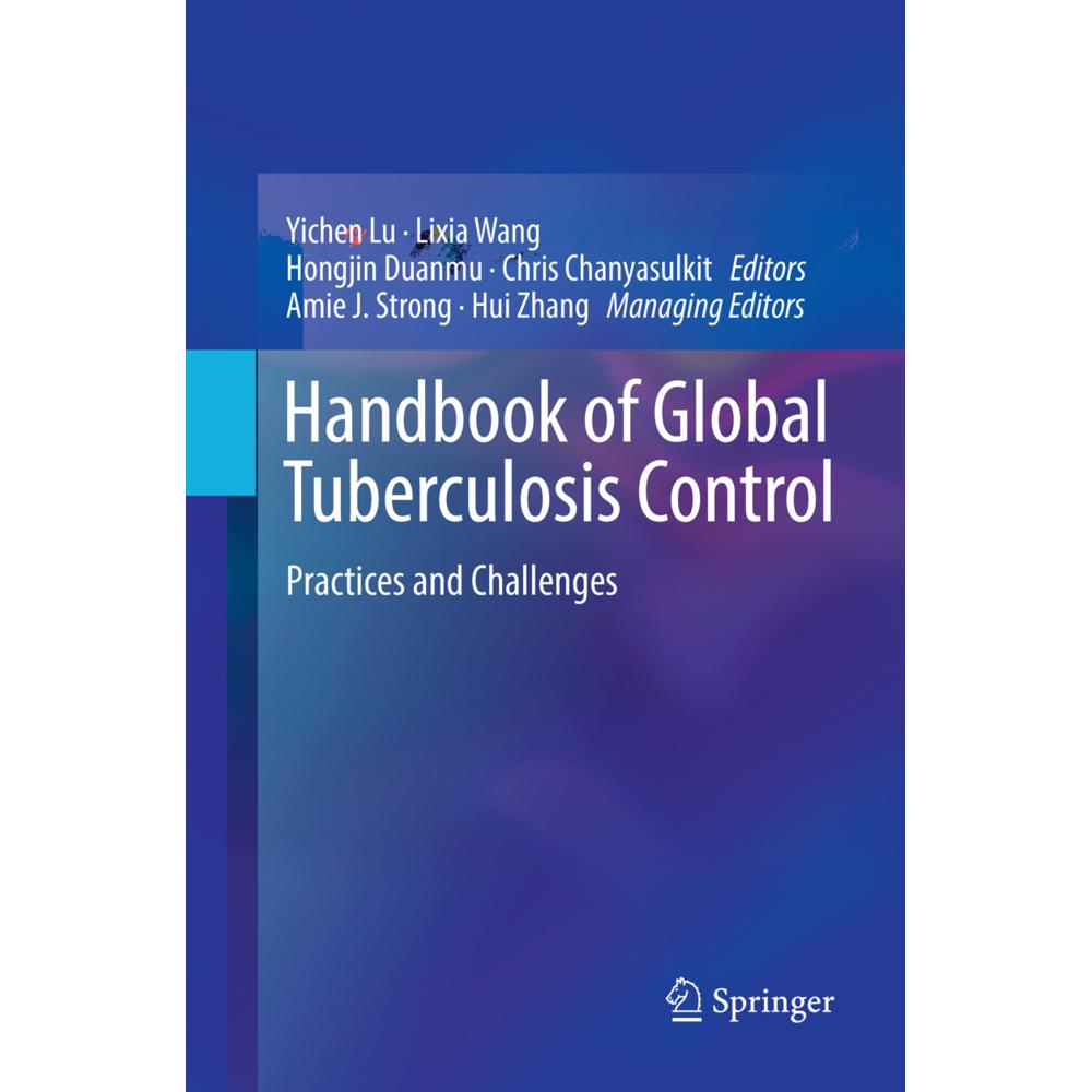 Handbook of Global Tuberculosis Control, Fachbücher von Amie J. Strong, Yi-Chen Lu, Chris Chanyasulkit, Hongjin Duanmu, ...