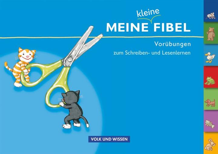 Produktbild Meine kleine Fibel. Vorübungen zum Schreiben- und Lesenlernen (Deutsch, 2009)