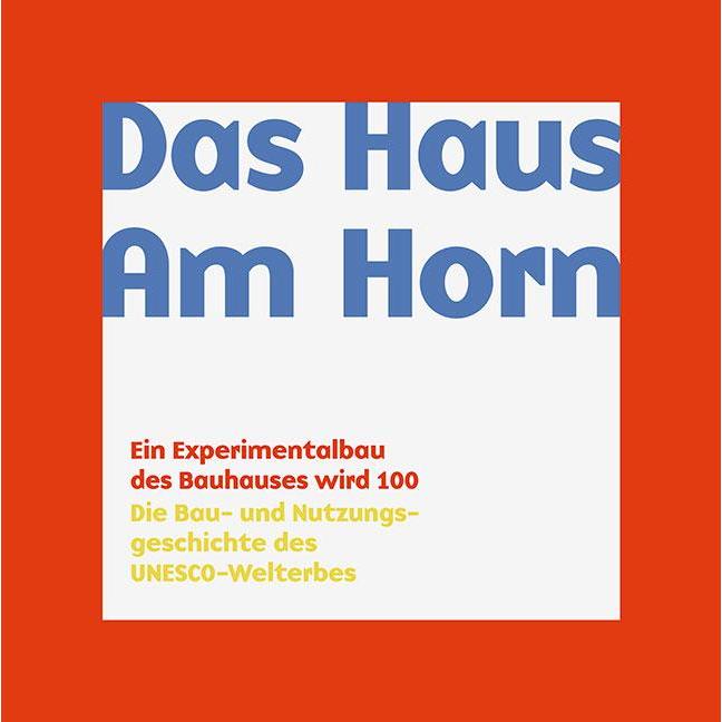 Thumbnail - Das Haus Am Horn, Sachbücher von Michael Siebenbrodt, Christiane Wolf