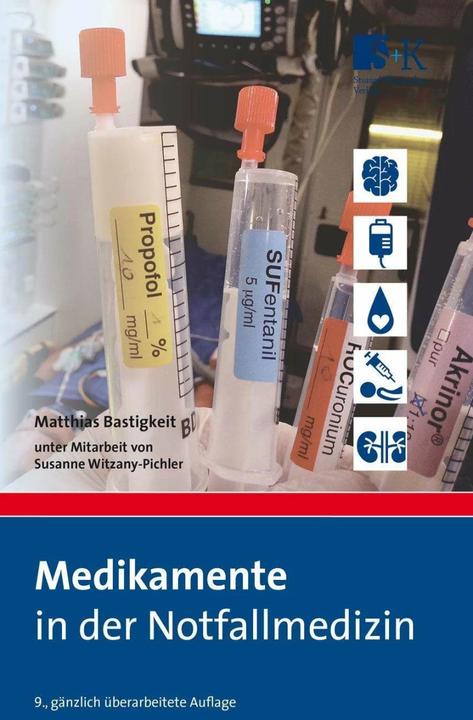 Image du produit Medikamente in der Notfallmedizin (Allemand, Matthias Bastigkeit, 2019)
