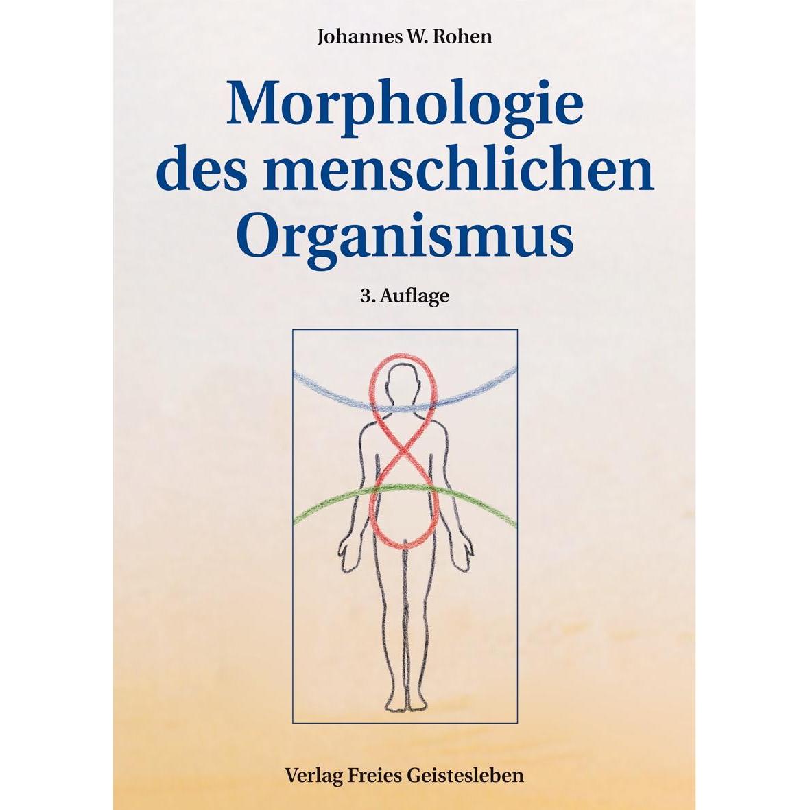 Morphologie des menschlichen Organismus, Fachbücher von Annette Gack, Marit Budschigk, Johannes W. Rohen