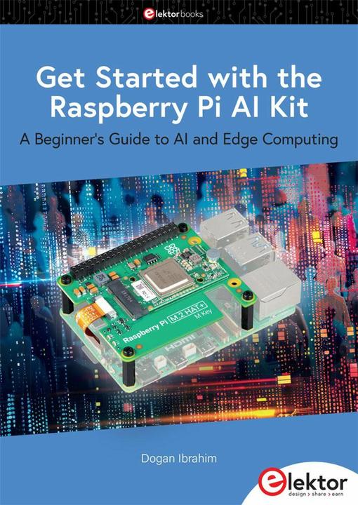 Get Started with the Raspberry Pi AI Kit (Englisch, Dogan Ibrahim, 2024)
