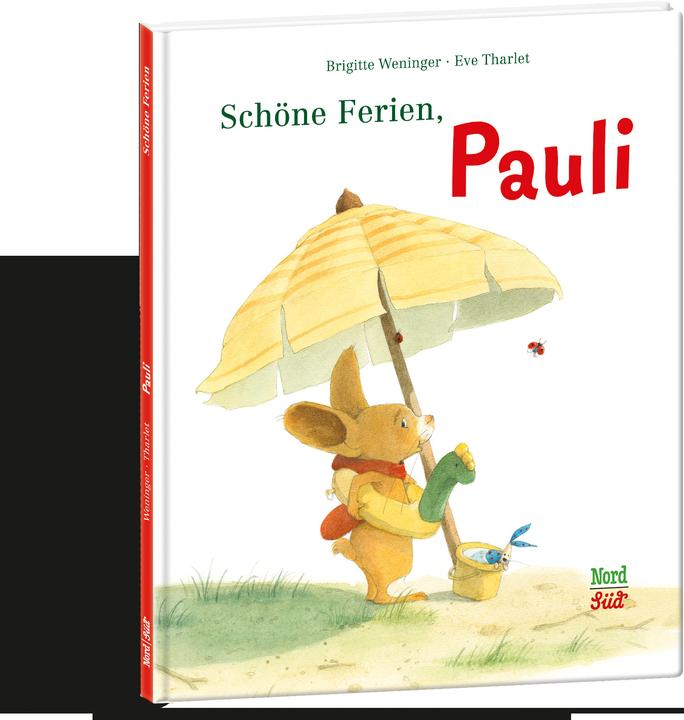 Produktbild Schöne Ferien, Pauli (Deutsch, Brigitte Weninger, Eve Tharlet, 2018)