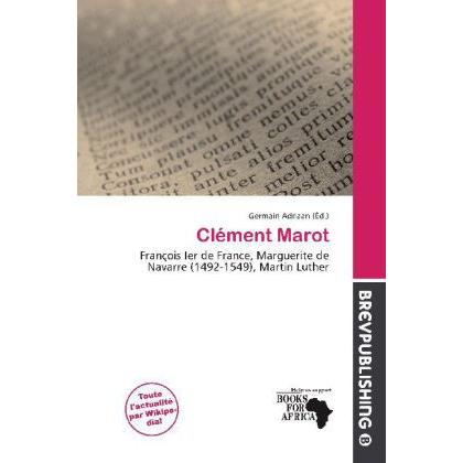 Clément Marot, Fachbücher von Germain Adriaan