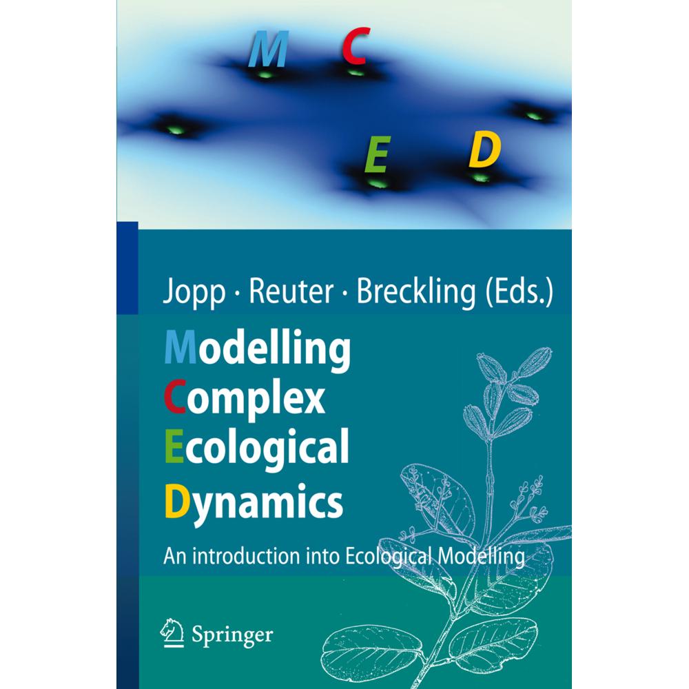 Thumbnail - Modeling Complex Ecological Dynamics, Fachbücher von Broder Breckling, Hauke Reuter, Fred Jopp