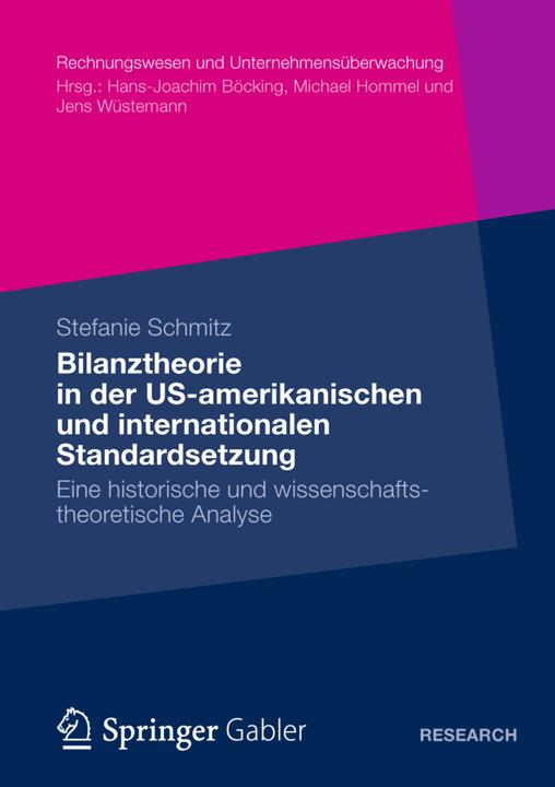 Produktbild Bilanztheorie in der US-amerikanischen und internationalen Standardsetzung (Deutsch, Stefanie Schmitz, 2012)