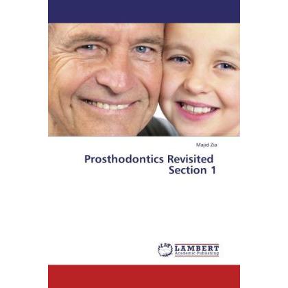 Prosthodontics Revisited Section 1, Fachbücher von Majid Zia