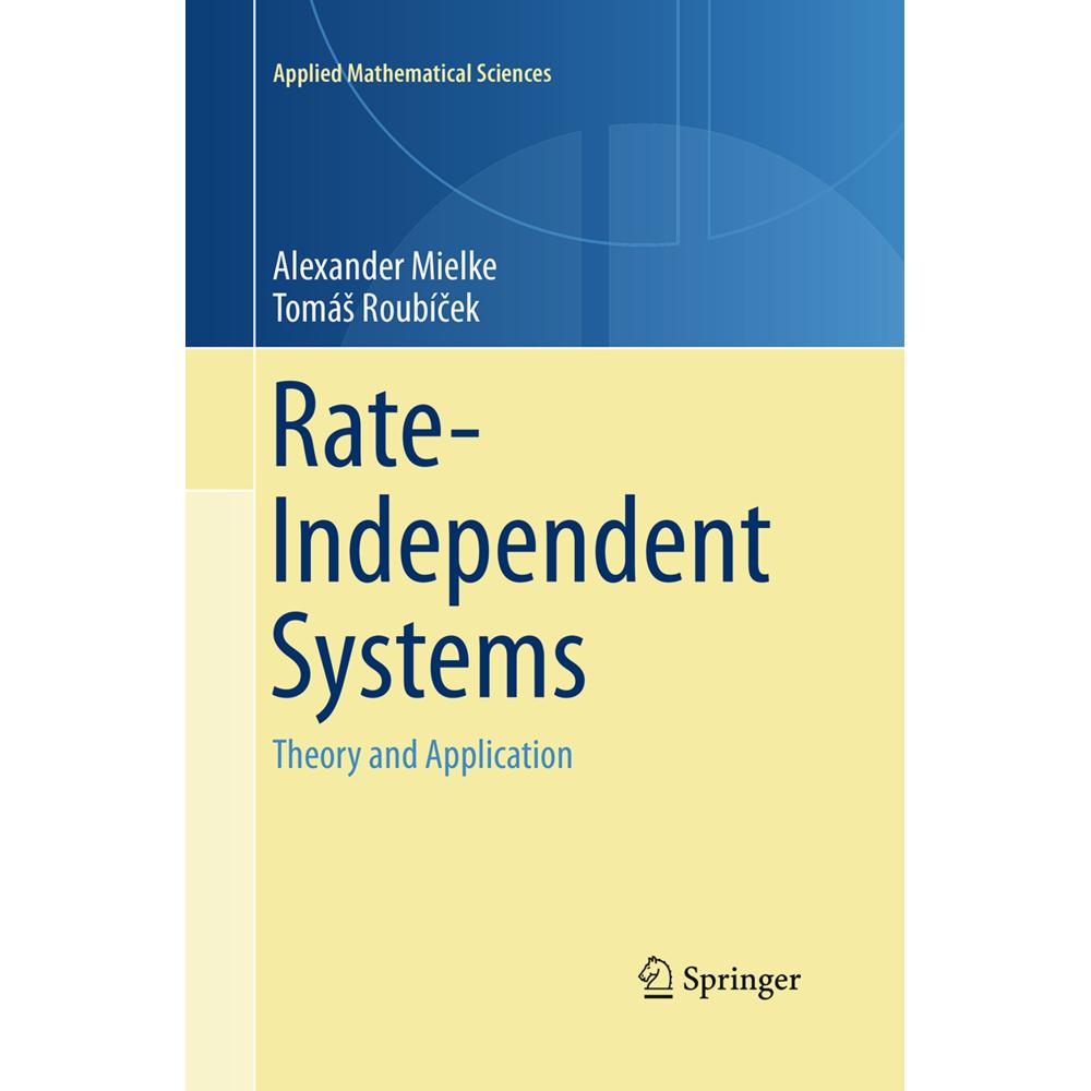 Rate-Independent Systems, Fachbücher von Alexander Mielke, Tomás Roubícek