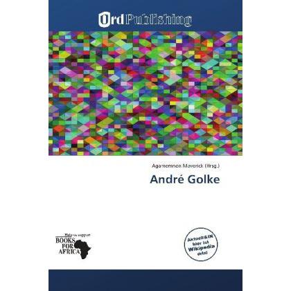 André Golke, Ratgeber von Agamemnon Maverick