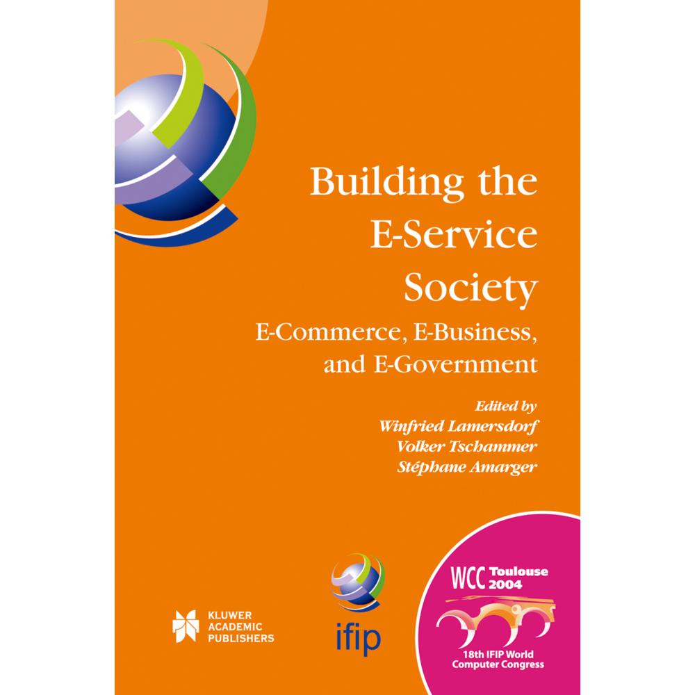 Building the E-Service Society, Fachbücher von Winfried Lamersdorf, Volker Tschammer, Stephane Amarger