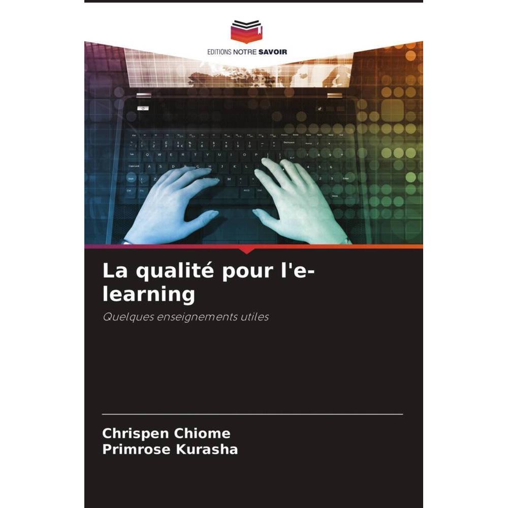 La qualité pour l'e-learning, Fachbücher von Chrispen Chiome, Primrose Kurasha