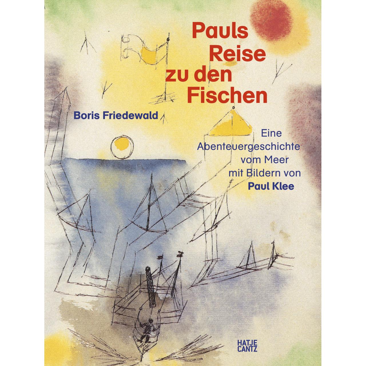 Pauls Reise zu den Fischen, Kinderbücher von Boris Friedewald