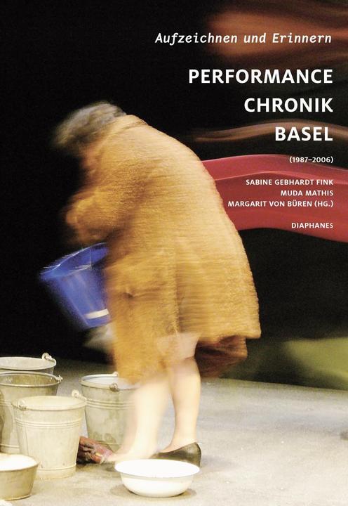 Produktbild Aufzeichnen und Erinnern. Performance Chronik Basel (1987-2006) (Deutsch, Mathis Gebhardt Fink, Sabine Gebhardt Fink, 2016)