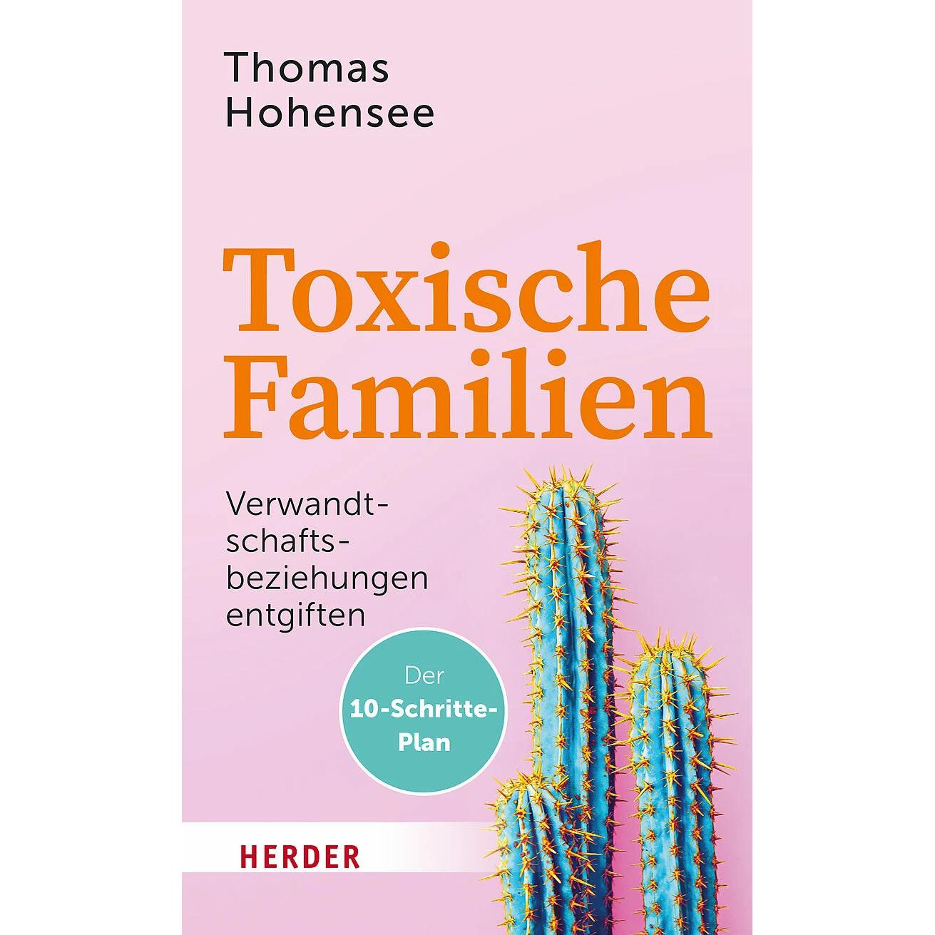 Toxische Familien, Ratgeber von Thomas Hohensee