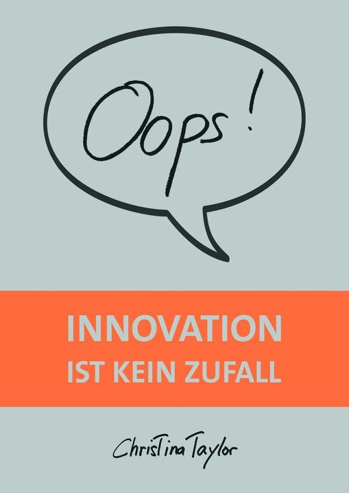 Produktbild Oops! Innovation ist kein Zufall (Deutsch, Christina Taylor, 2018)