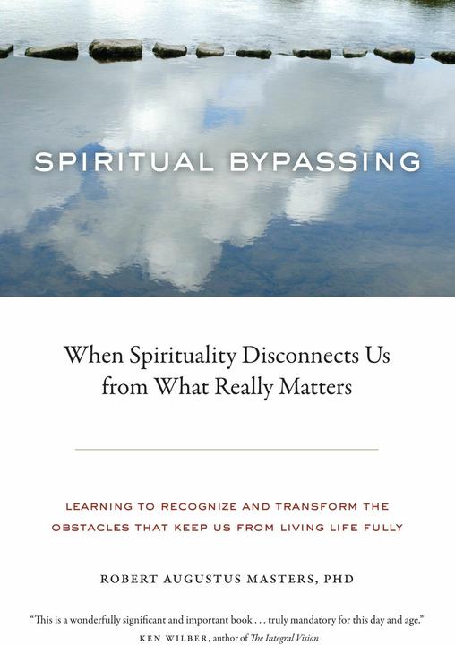 Produktbild Spiritual Bypassing (Englisch, Robert Augustus Masters, 2010)