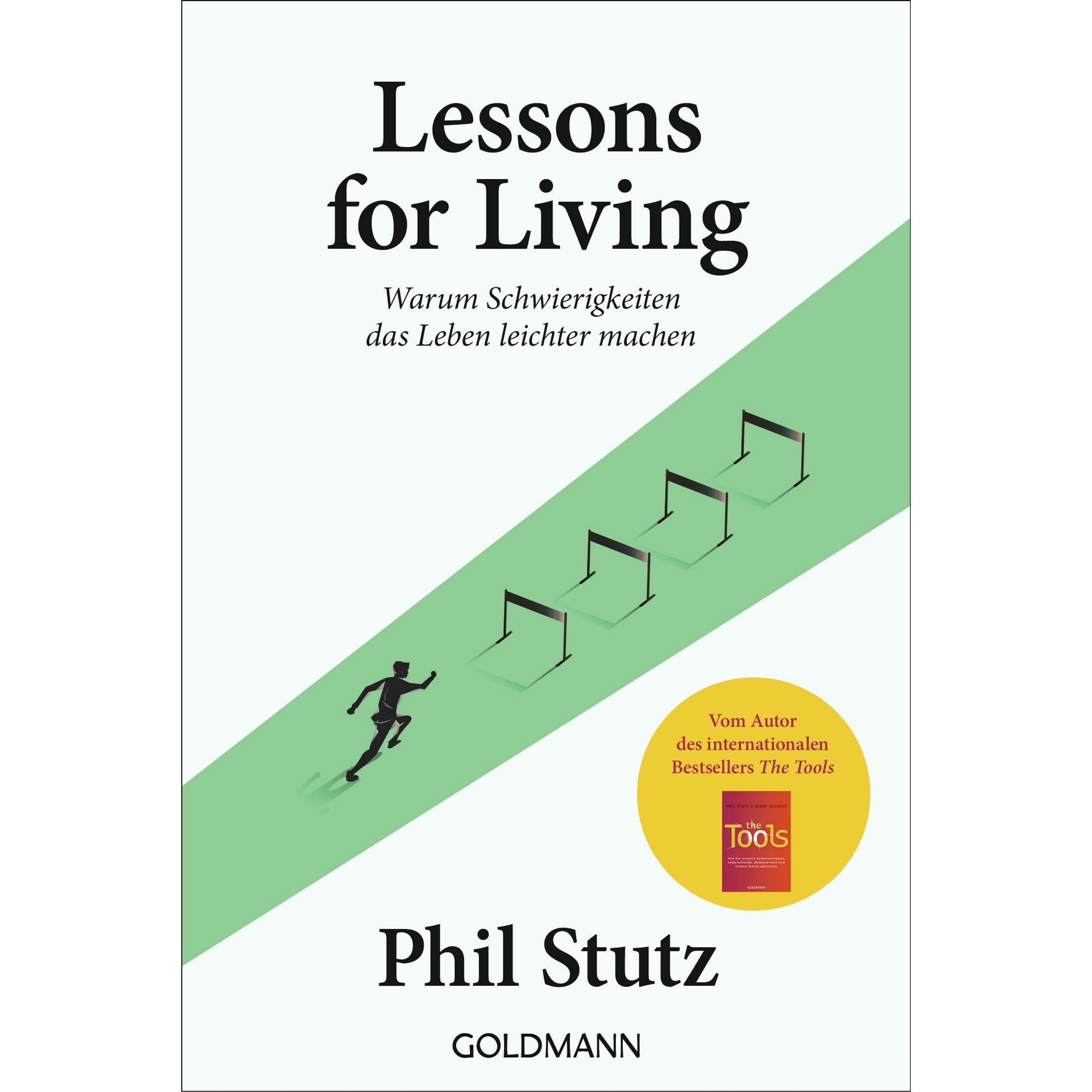 Lessons for living, Ratgeber von Phil Stutz