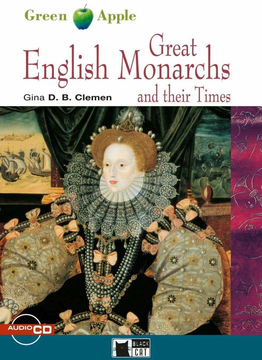 Produktbild Great English Monarchs and their Times. Buch + CD-ROM (Deutsch, Englisch, Gina D. B. Clemen, 2016)