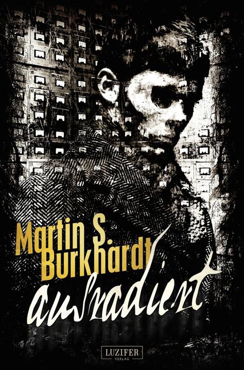 Produktbild Ausradiert (Deutsch, Martin S. Burkhardt, 2016)
