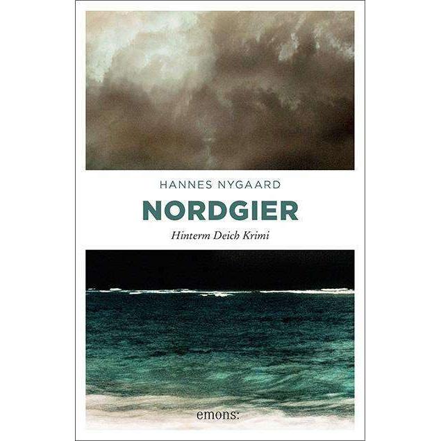 Nordgier, Belletristik von Hannes Nygaard