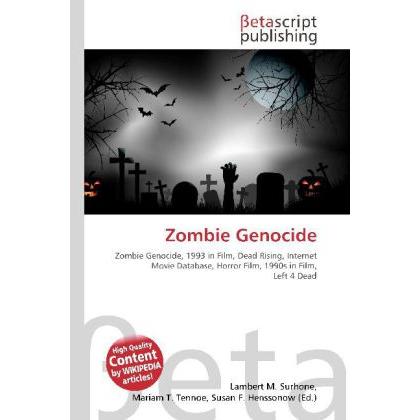 Zombie Genocide, Fachbücher von Lambert M. Surhone, Miriam T. Timpledon, Susan F. Marseken