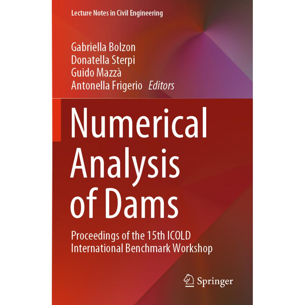 Numerical Analysis of Dams, Fachbücher von Gabriella Bolzon, Donatella Sterpi, Antonella Frigerio, Guido Mazzà