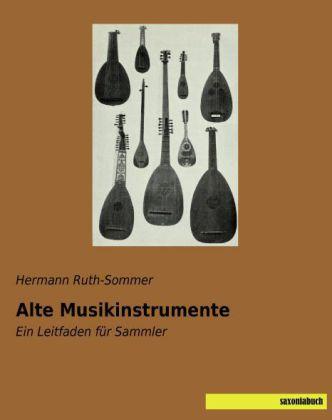 Produktbild Alte Musikinstrumente (Deutsch, Hermann Ruth-Sommer, 2014)