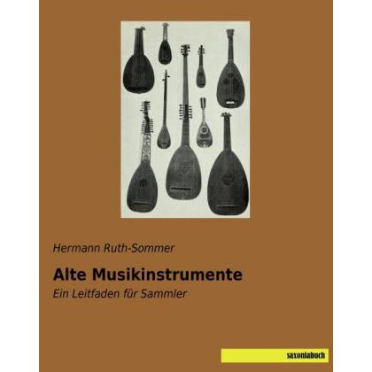 Thumbnail - Alte Musikinstrumente, Ratgeber von Hermann Ruth-Sommer