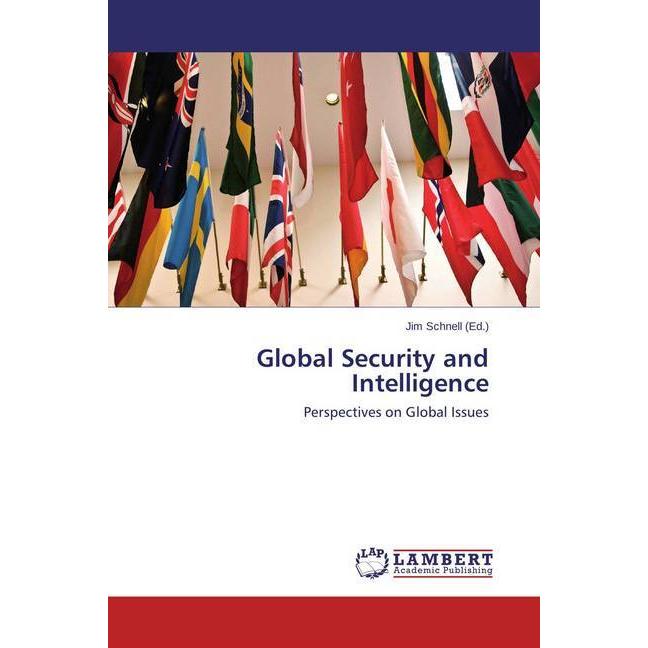 Global Security and Intelligence, Fachbücher von Jim Schnell