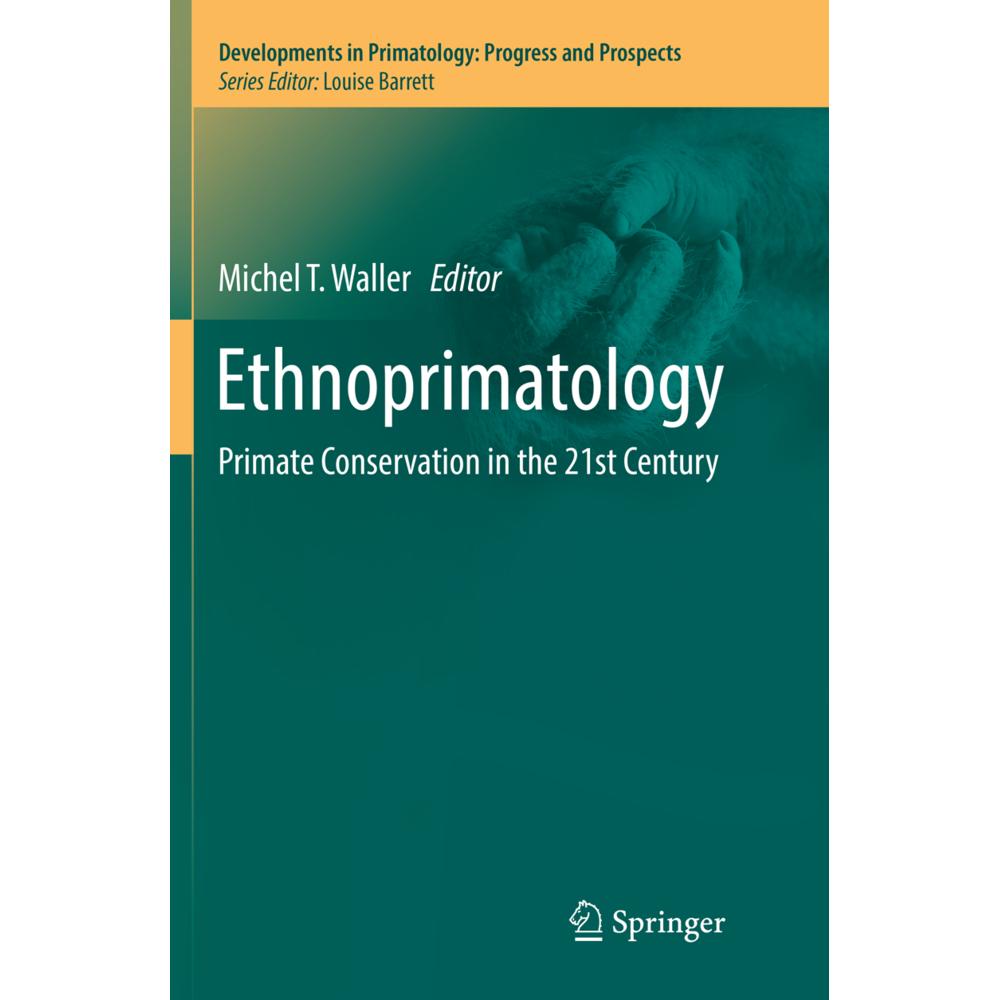 Ethnoprimatology, Fachbücher von Michel T. Waller
