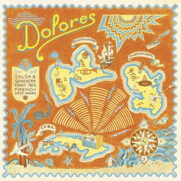 Dolores - Salsa & Guaracha From 70'S French West Indies (Varie)