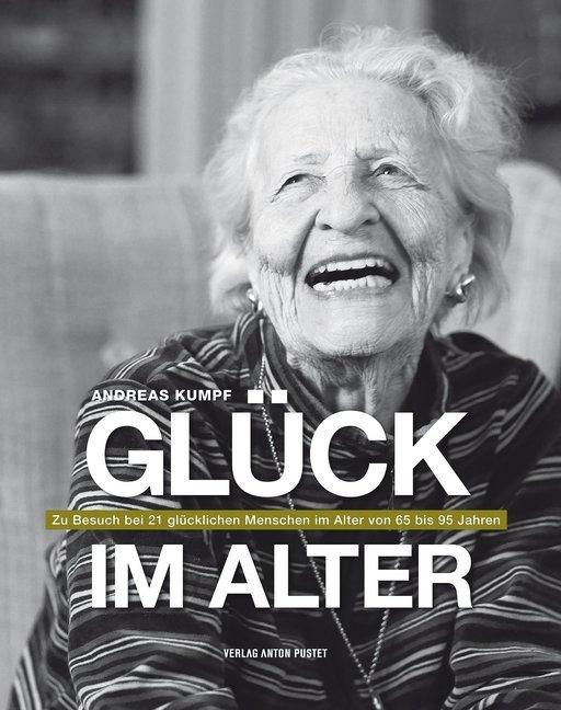 Glück im Alter (Deutsch, Andreas Kumpf, 2012)