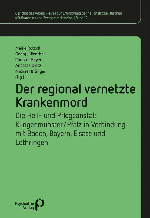 Produktbild Der regional vernetzte Krankenmord (Deutsch, Andreas Dietz, Christof Beyer, Georg Lilienthal, Maike Rotzoll, Michael Brünger, 2018)