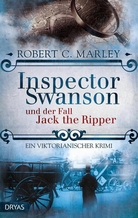 Produktbild Inspector Swanson und der Fall Jack the Ripper (Deutsch, Robert C. Marley, 2015)