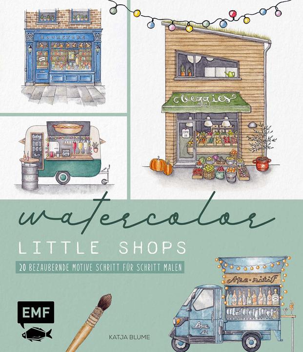 Actual product image Watercolor - Little Shops (German, Katja Blume, 2025)