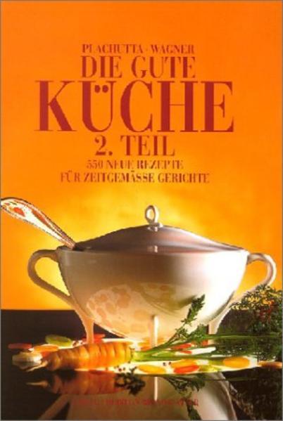 Produktbild Die gute Küche 2 (Deutsch, Christoph Wagner, Ewald Plachutta, 2002)