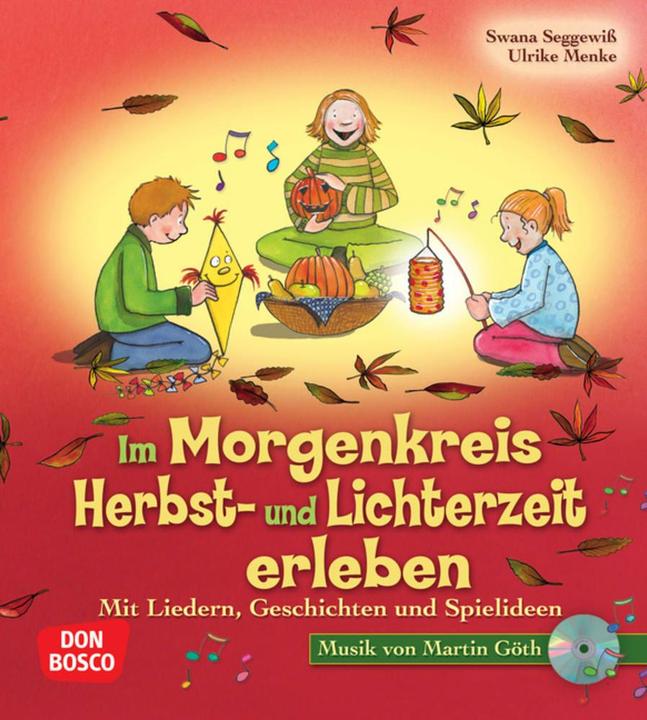 Produktbild Im Morgenkreis Herbst- und Lichterzeit erleben, m. Audio-CD (Deutsch, Swana Seggewiss, Ulrike Menke, 2022)