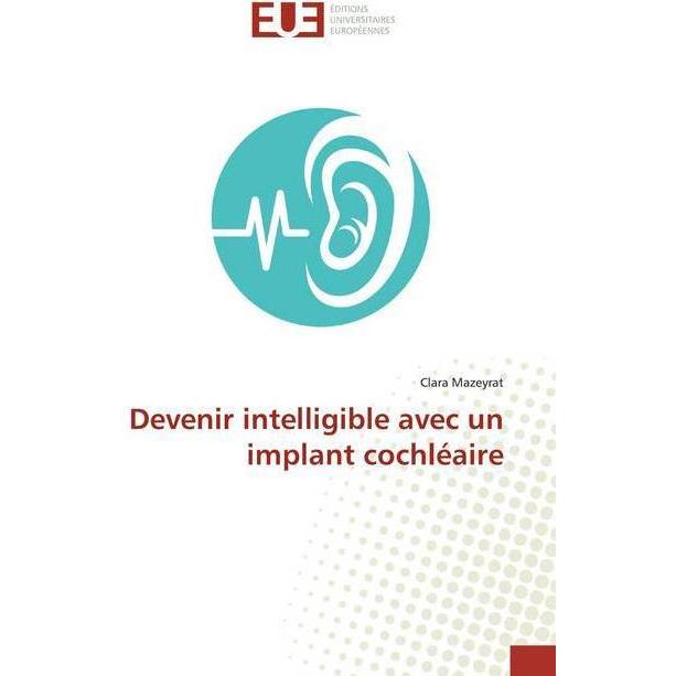 Devenir intelligible avec un implant cochléaire, Fachbücher von Clara Mazeyrat