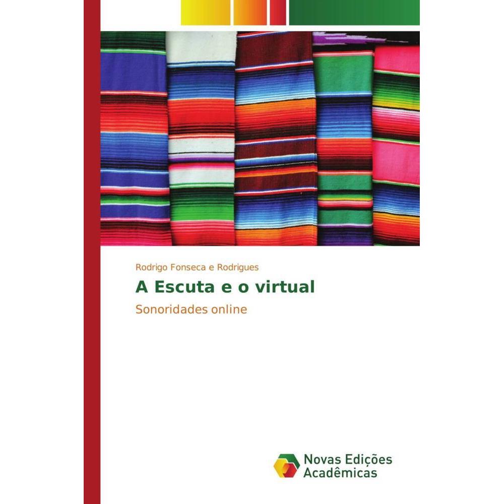 A Escuta e o virtual, Fachbücher