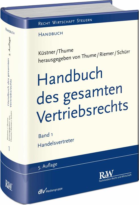 Produktbild Handbuch des gesamten Vertriebsrechts, Band 1 (Deutsch, Andreas Schröder, Jens-Berghe Riemer, Karl-Heinz Thume, Klaus Otto, Ulrich Schürr, 2016)