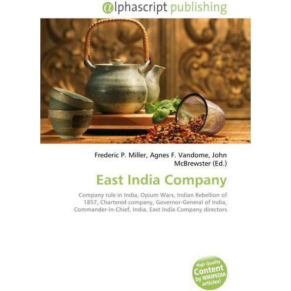 East India Company, Fachbücher von John McBrewster, Agnes F. Vandome, Frederic P. Miller