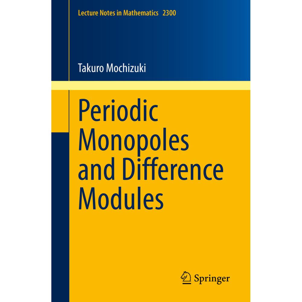 Periodic Monopoles and Difference Modules, Fachbücher von Takuro Mochizuki