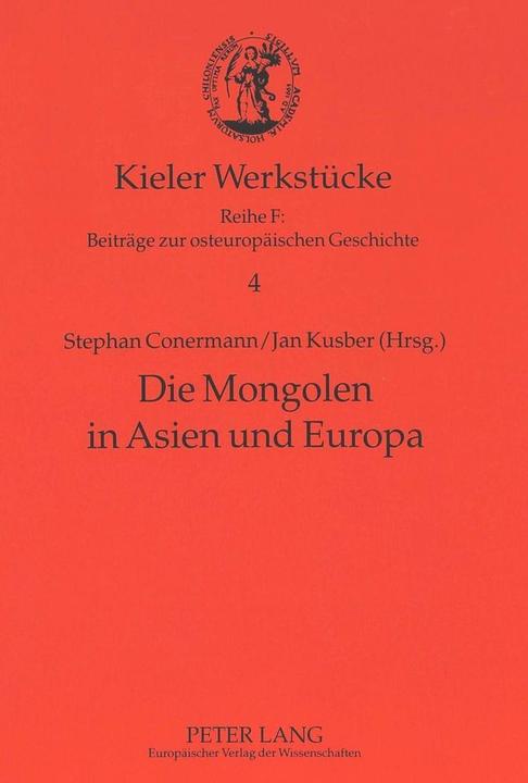 Produktbild Die Mongolen in Asien und Europa (Deutsch, Jan Kusber, Stephan Conermann, 1997)
