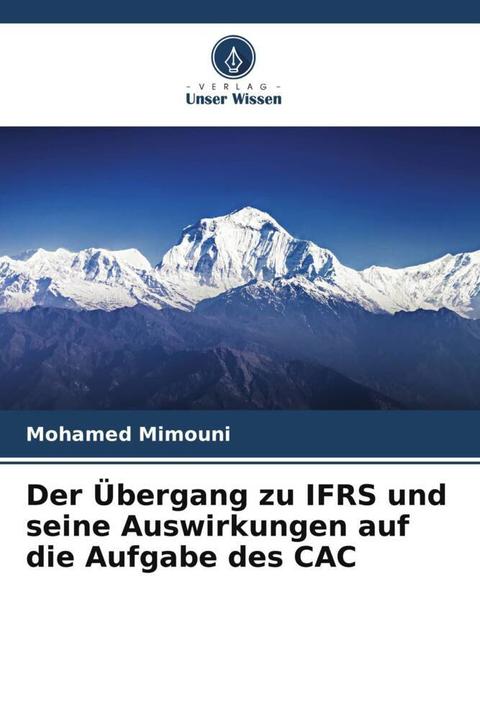 Produktbild Der Übergang zu IFRS und seine Auswirkungen auf die Aufgabe des CAC (Deutsch, Mohamed Mimouni, 2023)