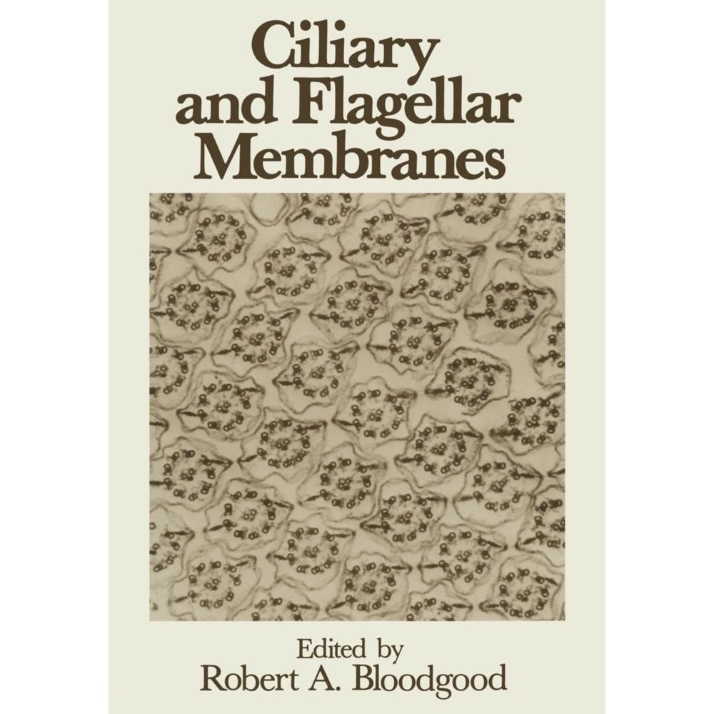 Thumbnail - Ciliary and Flagellar Membranes, Fachbücher von Robert A. Bloodgood