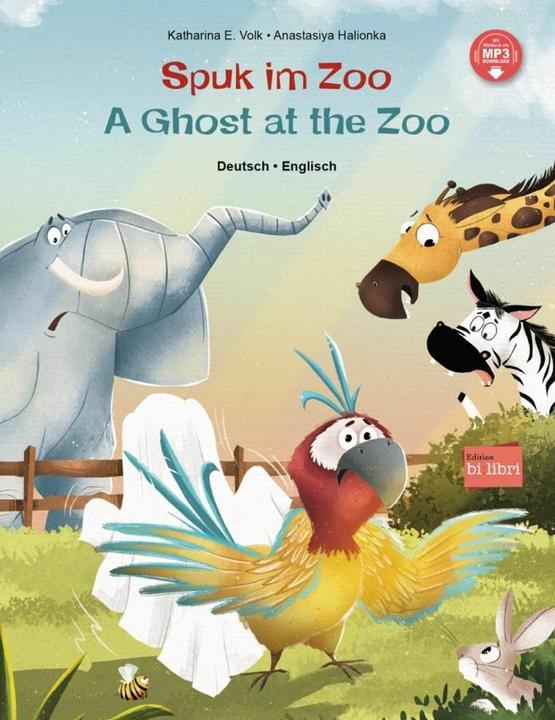 Produktbild Spuk im Zoo Dt.-Engl. + MP3 z. downl. (Volk Katarina E., Halionka Anastasiya, Deutsch, Englisch)